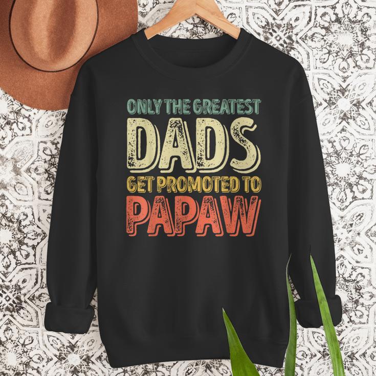 Only The Greatest Dads Get Promoted To Papaw Men Sweatshirt Only The Greatest Dads Get Promoted To Papaw Men Sweatshirt