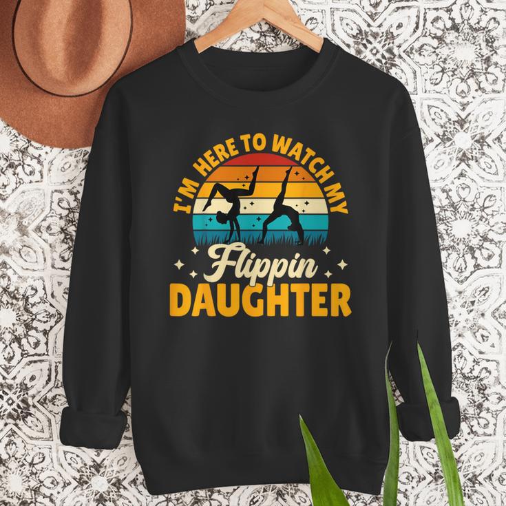 Gymnastics Mom Dad I'm Here To Watch My Flippin' Daughter Men Sweatshirt