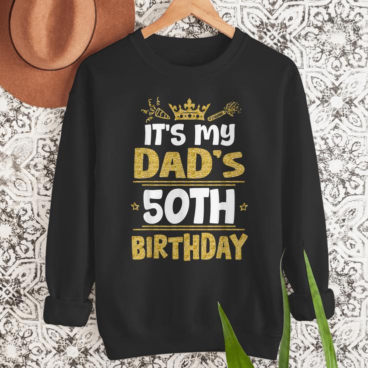 Happy It's My Dad's 50th Birthday 1975 50 Years Old Men Sweatshirt