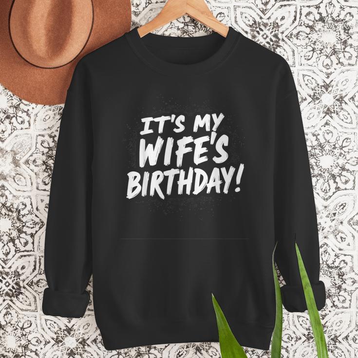 Humor Dad Husband It's My Wife's Birthday Men Sweatshirt