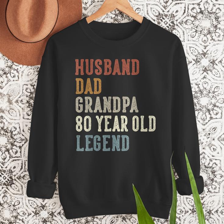 Husband Dad Grandpa 80 Year Old Legend 80th Birthday Men Sweatshirt