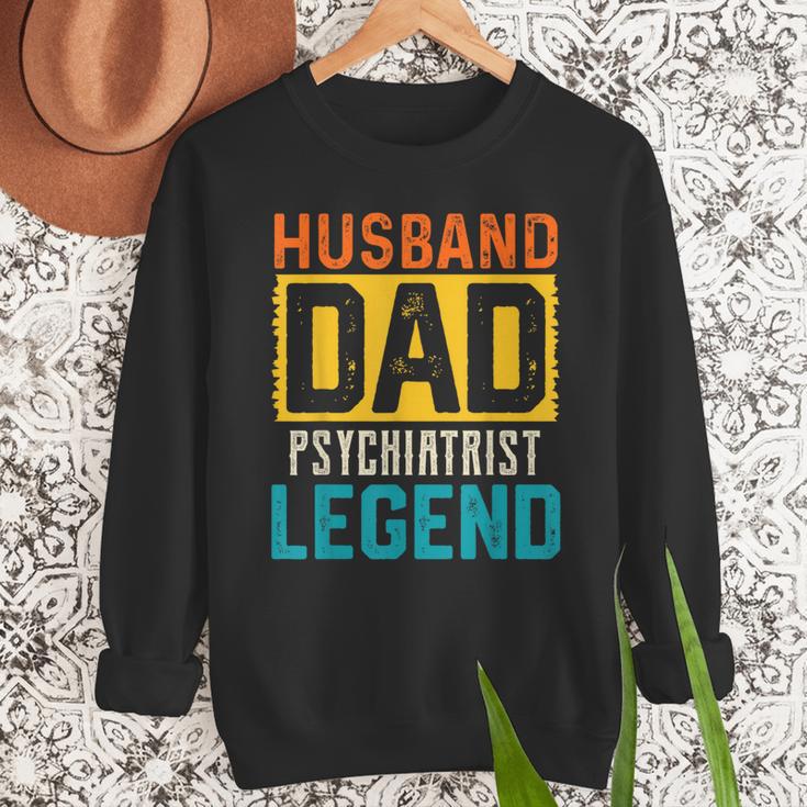 Husband Dad PSYCHIATRIST Legend Father's Day PSYCHIATRISTS Men Sweatshirt