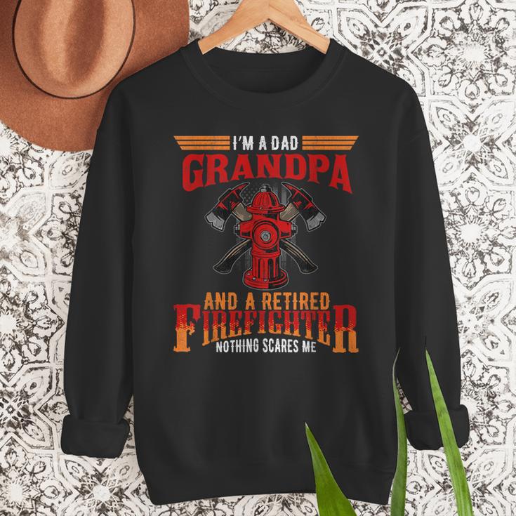 I'm Dad Grandpa Retired Firefighter Nothing Scares Me Men Sweatshirt