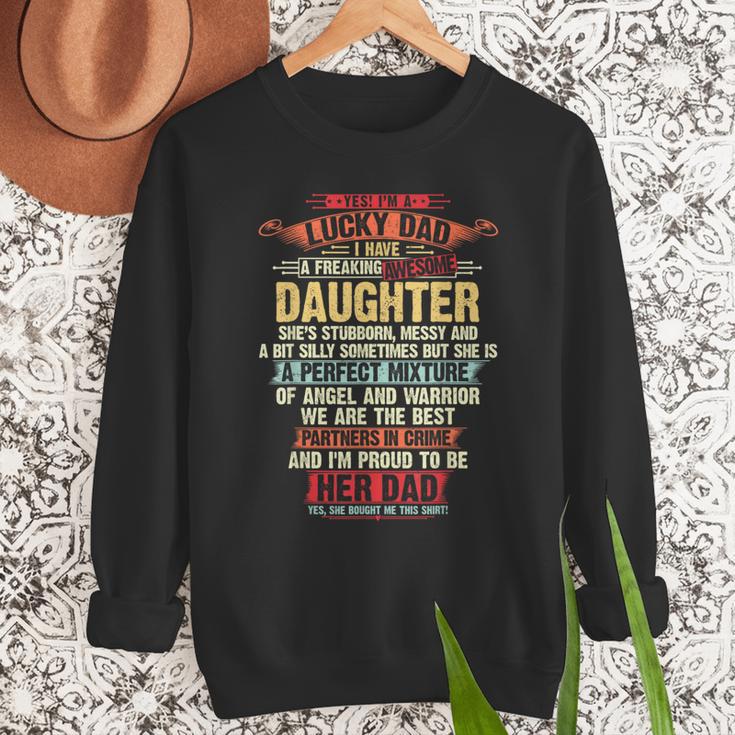 I'm A Lucky Dad I Have A Awesome Daughter She's Stubborn Men Sweatshirt