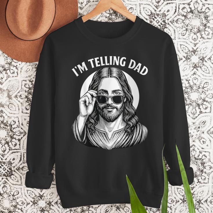 I'm Telling Dad Shirt Religious Christian Jesus Meme Men Sweatshirt
