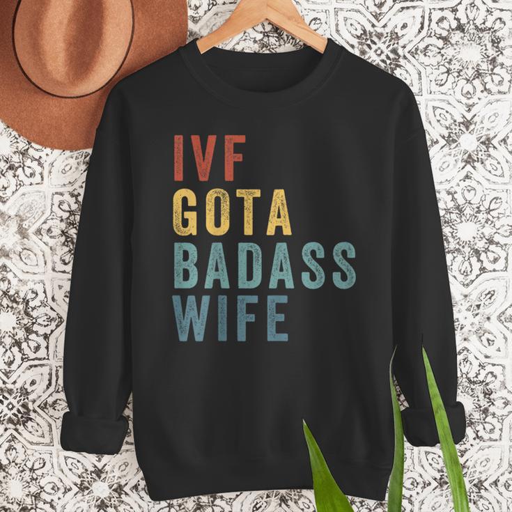 IVF Got a Badass Wife IVF Dad Transfer Day Infertility Men Sweatshirt