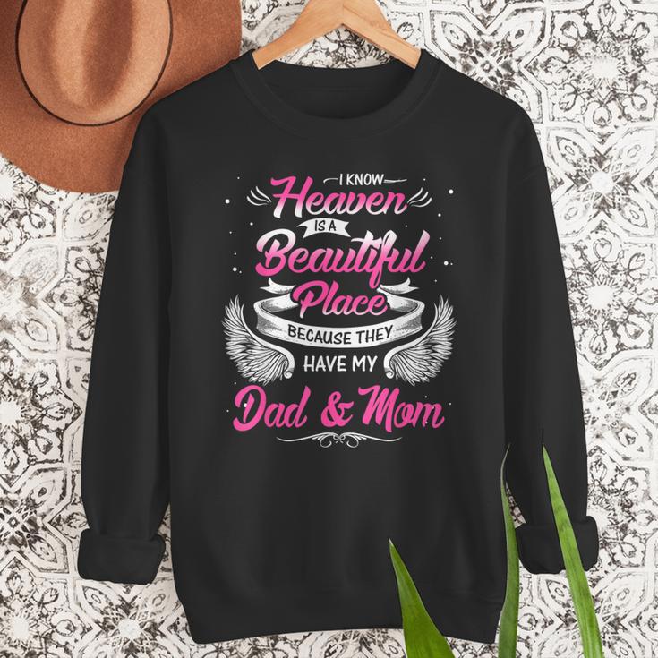 I Know Heaven Is A Beautiful Place They Have My Dad & Mom Men Sweatshirt