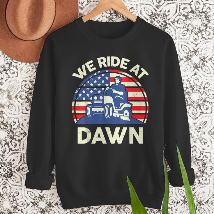 Lawn Mowing We Ride At Dawn Father Day Care Mower Dad Men Sweatshirt