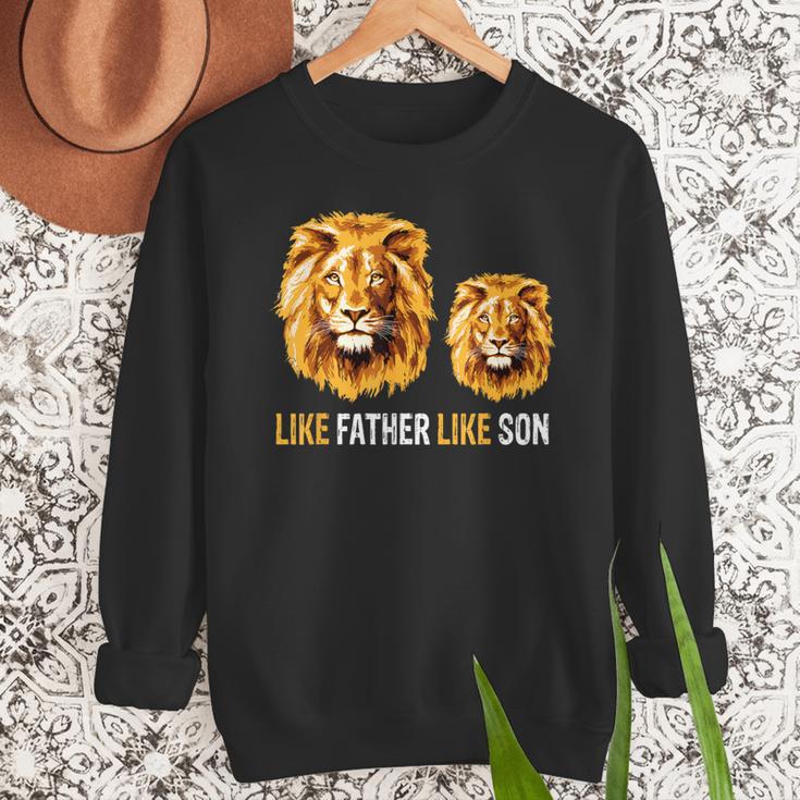 Lion Dad Like Father Like Son Lions Lovers Fathers Day Men Sweatshirt