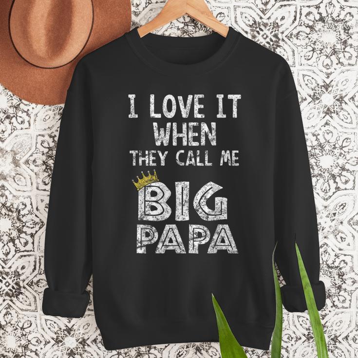 i Love It When You Call Me Big Papa Shirt Hip Hop Rap Dad Men Sweatshirt