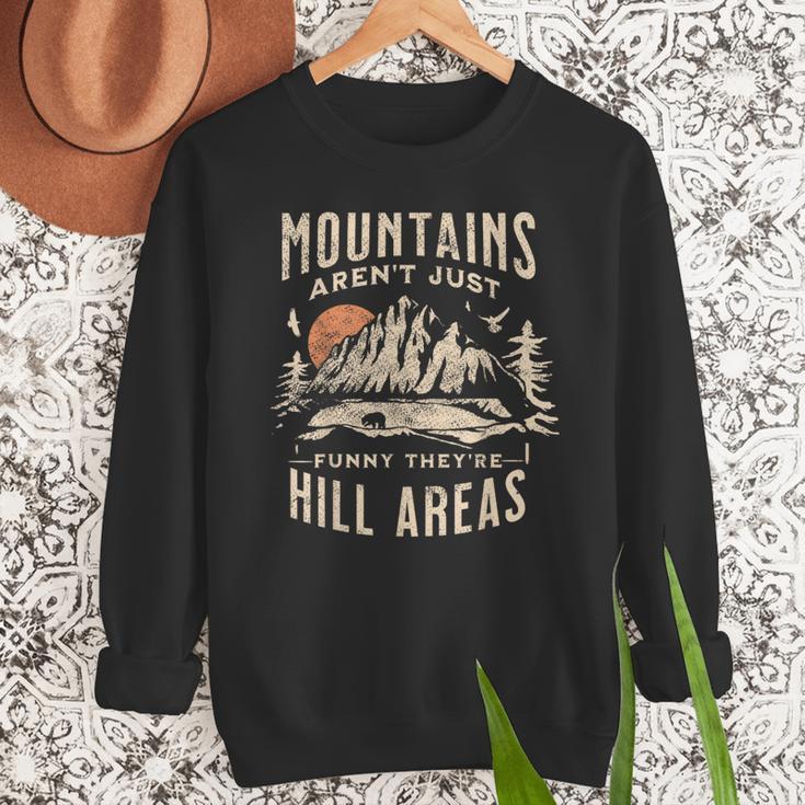 Mountains Aren't They'Re Hill Areas Dad Joke Word Pun Men Sweatshirt