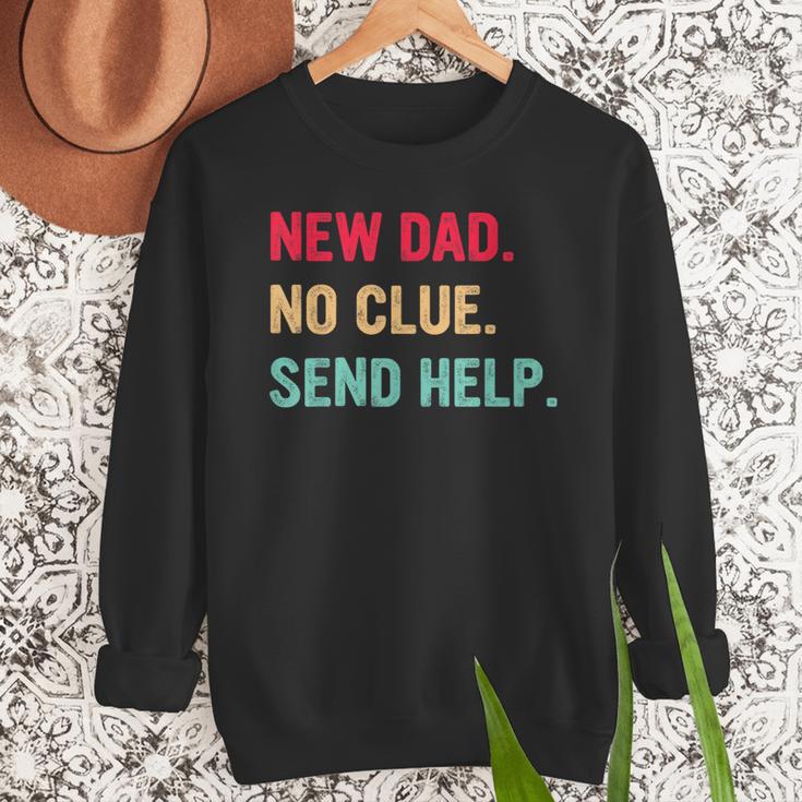 New Dad No Clue Send Help Vintage Men Sweatshirt