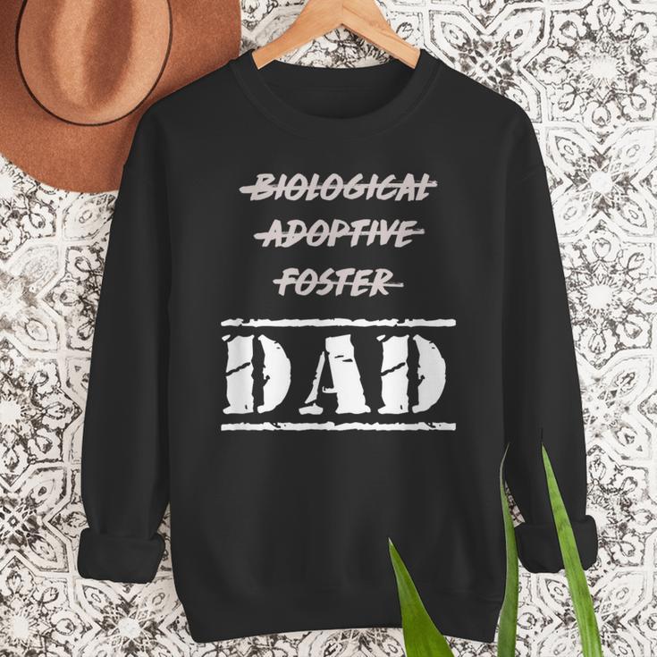 Not Biological Adoptive Foster But Dad T-Shirt For Fathers Men Sweatshirt Not Biological Adoptive Foster But Dad T-Shirt For Fathers Men Sweatshirt