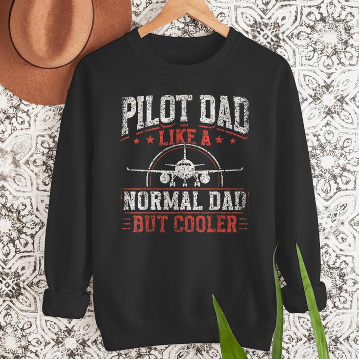 Pilot Dad Like A Normal Dad But Cooler Plane Aviator Pilot Men Sweatshirt