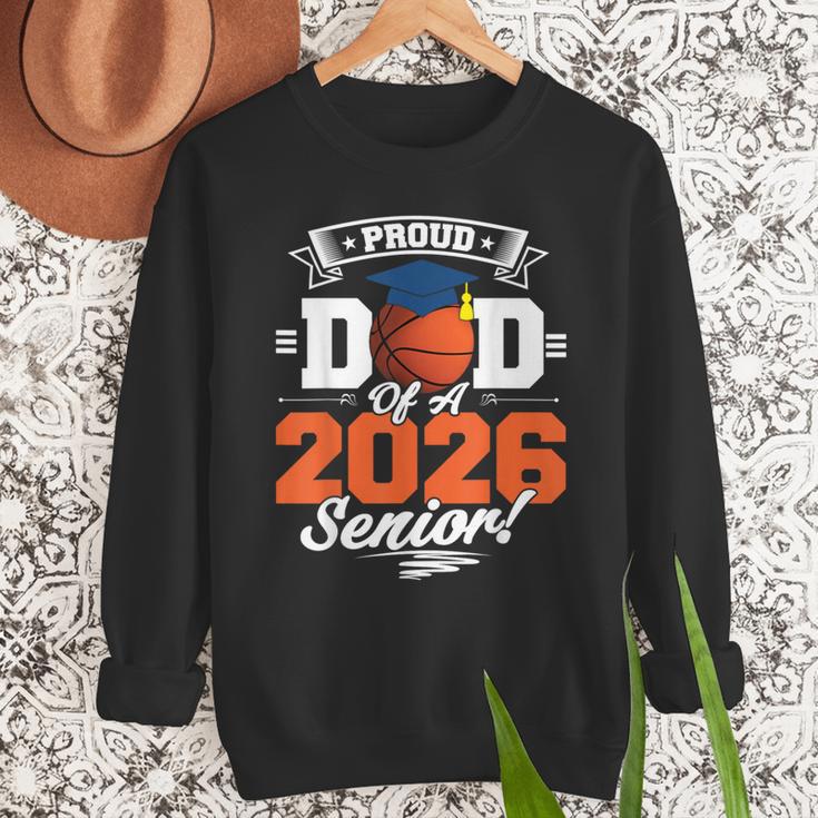 Proud Dad Of A 2026 Senior Basketball Graduation Men Sweatshirt