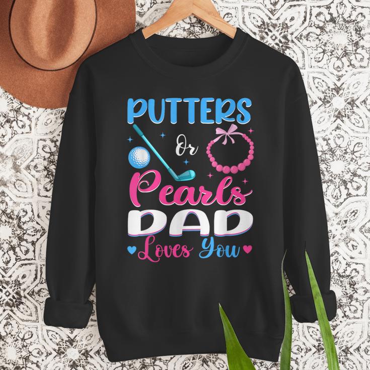 Putters Or Pearls Dad Loves You Gender Reveal Family Men Sweatshirt