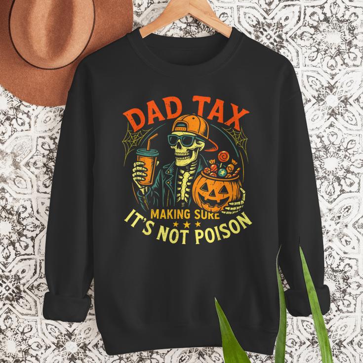 Skeleton Papa Halloween Dad Tax Making Sure Not Poison Men Sweatshirt