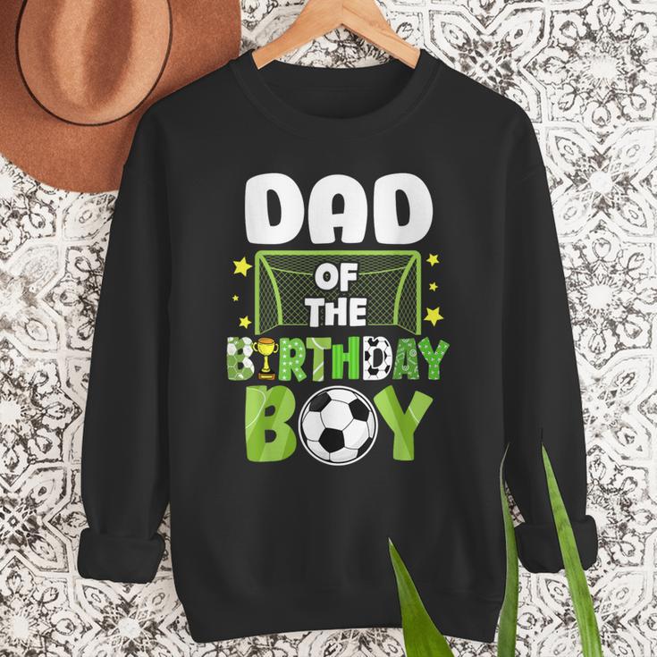 Soccer Dad Birthday Boy Party Soccer Family Matching Men Sweatshirt