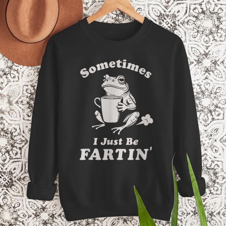 Sometimes I Just Be Farting Dad Husband Boyfriend Men Sweatshirt