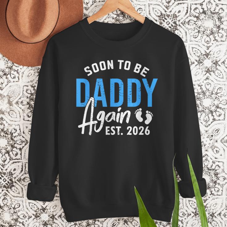 Soon To Be Daddy Again Est 2026 Dad Baby Announcement Men Sweatshirt Soon To Be Daddy Again Est 2026 Dad Baby Announcement Men Sweatshirt