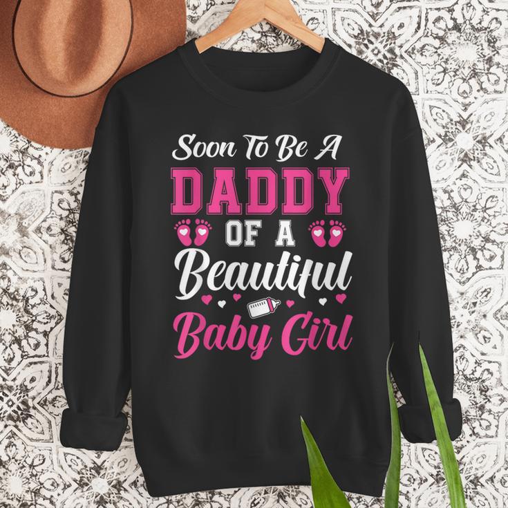 Soon To Be A Daddy Of A Beautiful Baby Girl Baby Shower Men Sweatshirt