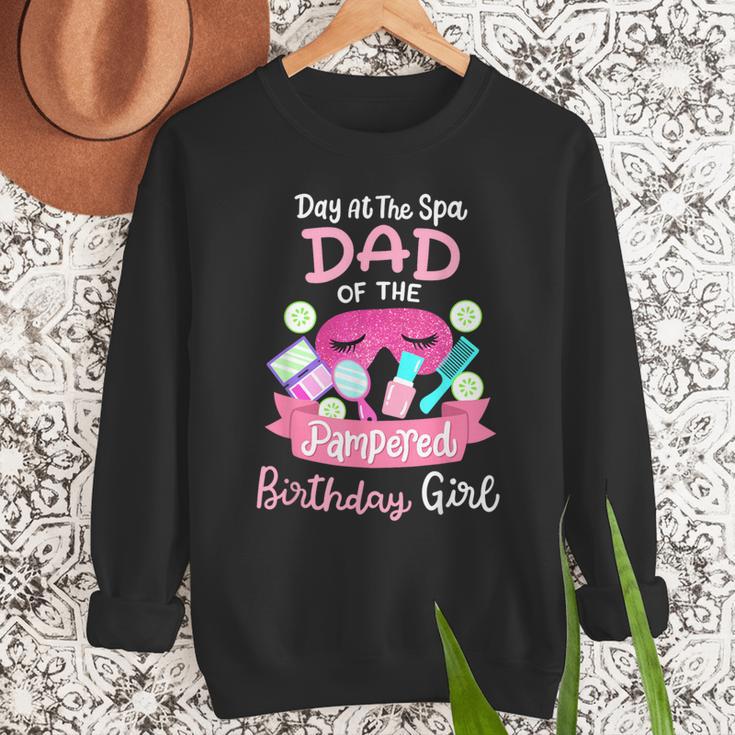 Spa Birthday Party Dad Of The Pampered Bday Girl Family Men Sweatshirt
