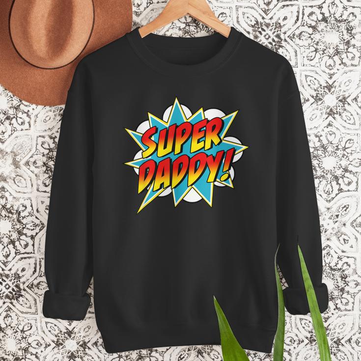Super Daddy Comic Book Superhero Father's Day Men Sweatshirt Super Daddy Comic Book Superhero Father's Day Men Sweatshirt