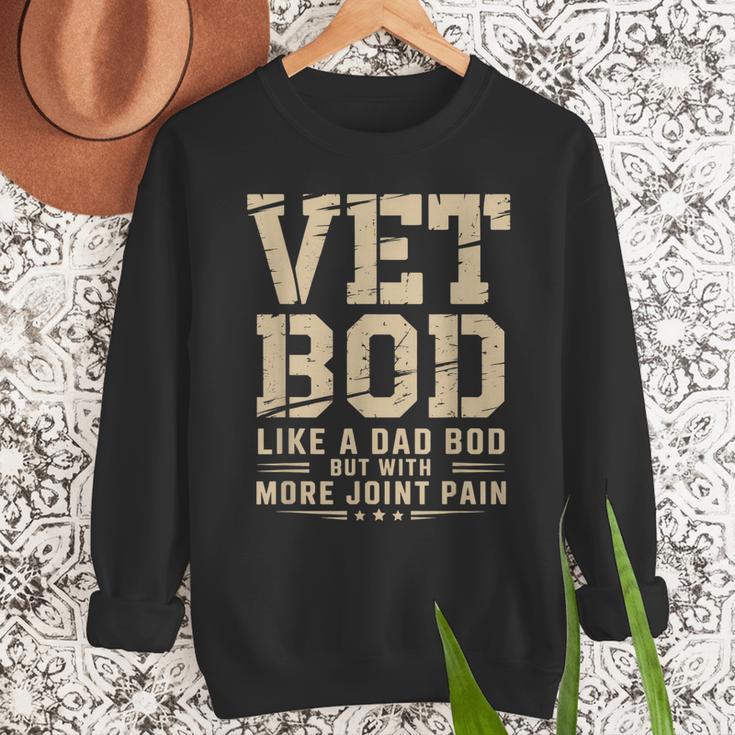 Vet BOD Like A Dad Bob Military Veteran Humor Men Sweatshirt Vet BOD Like A Dad Bob Military Veteran Humor Men Sweatshirt