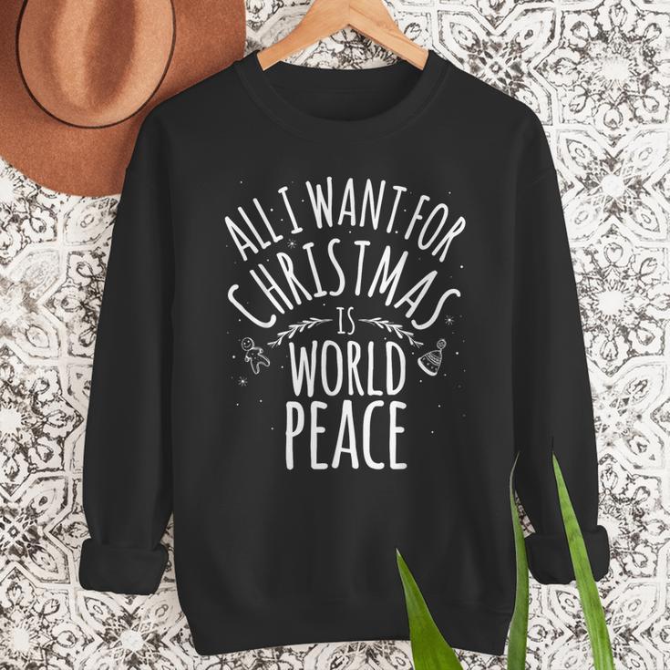ALL I WANT FOR CHRISTMAS IS WORLD PEACE Shirt Mom Dad Men Sweatshirt