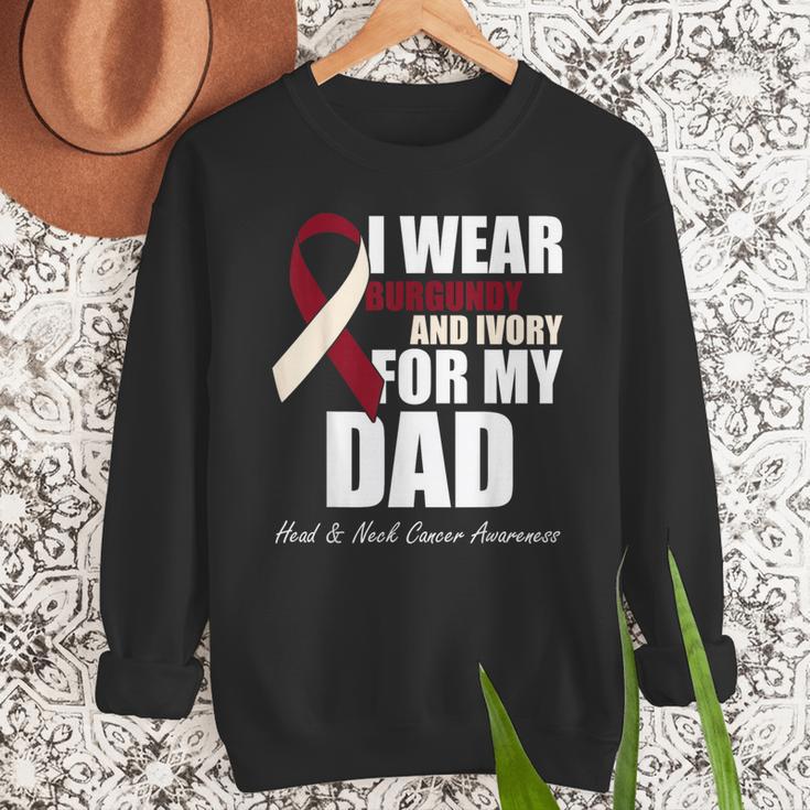 I Wear Burgundy Ivory For My Dad Oral Head Neck Cancer Men Sweatshirt
