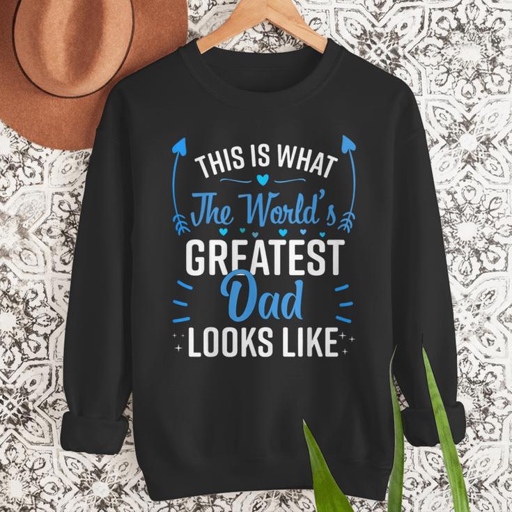 This Is What World's Greatest Dad Looks Like Father's Day Men Sweatshirt