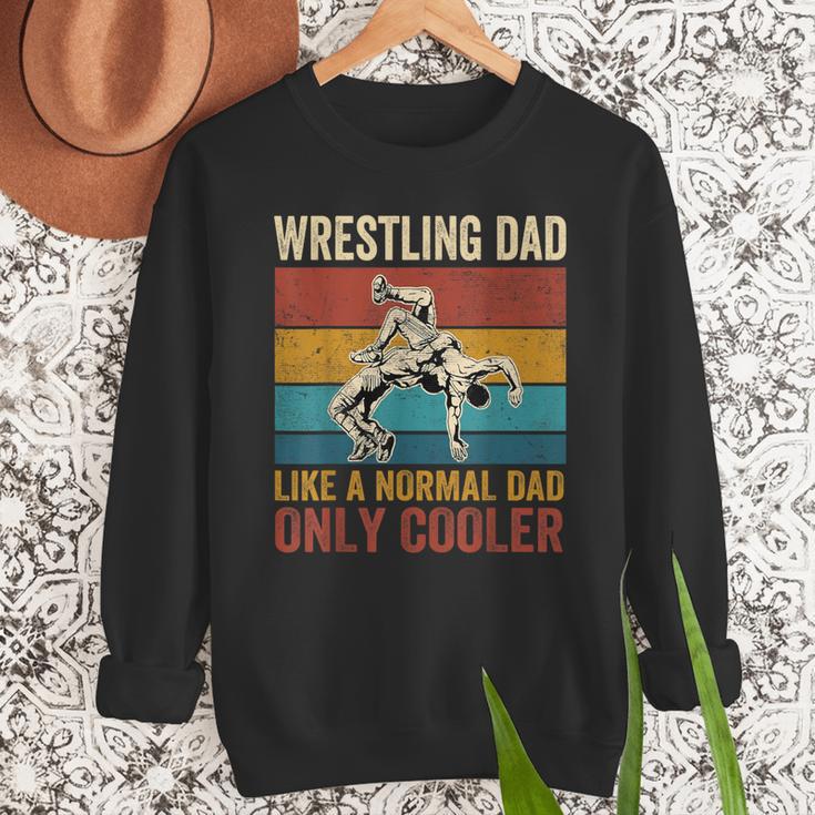 Wrestling Dad Like A Normal Dad Only Cooler Father's Day Men Sweatshirt Wrestling Dad Like A Normal Dad Only Cooler Father's Day Men Sweatshirt