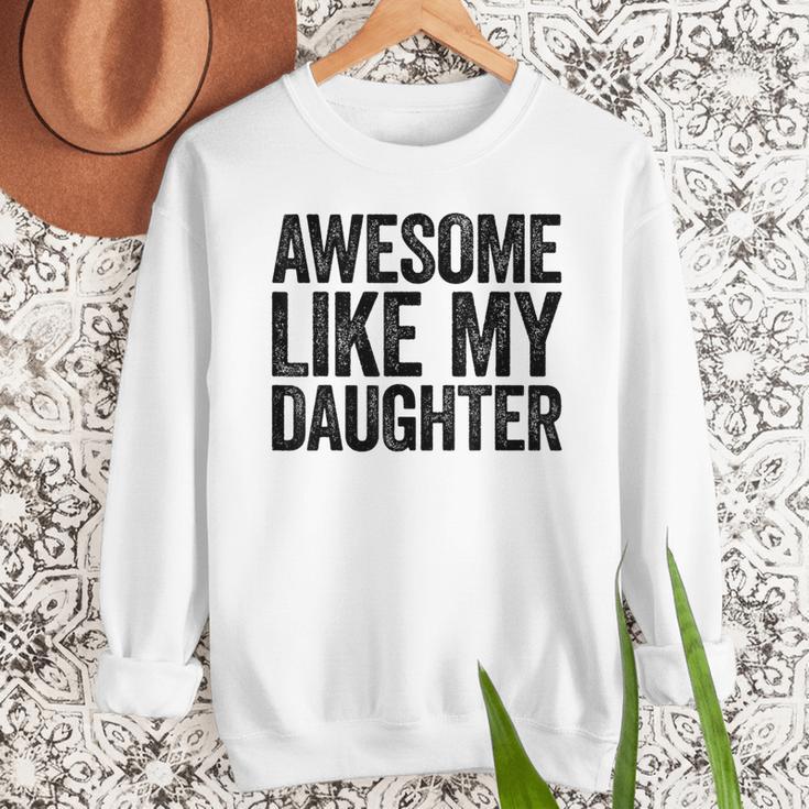 Awesome Like My Daughter Shirt Men Dad Fathers Day Men Sweatshirt