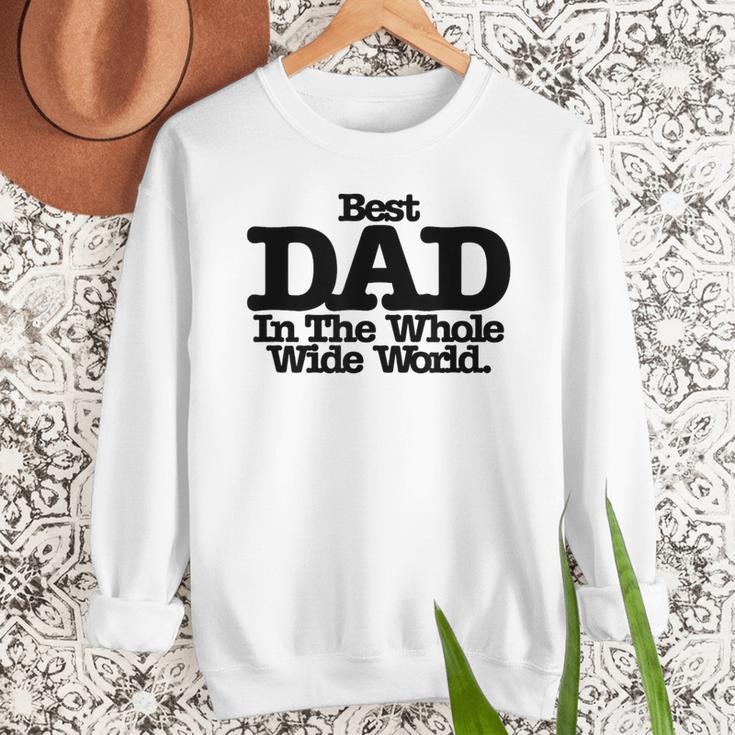 Best Dad In The Whole Wide World Men Sweatshirt