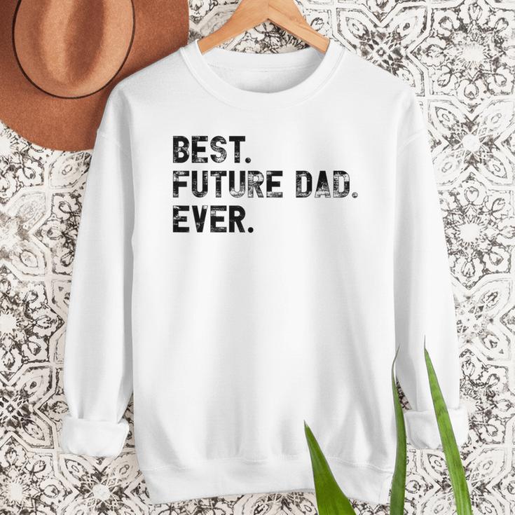 Best Future Dad Ever Gifts For Future Dad Men Sweatshirt
