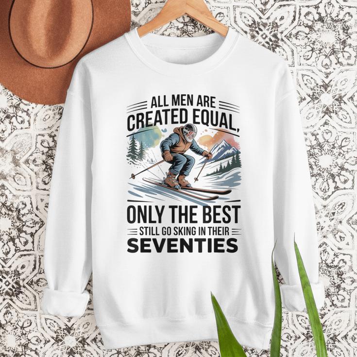 Only The Best Still Go Skiing In Their Seventies Men Dad Men Sweatshirt