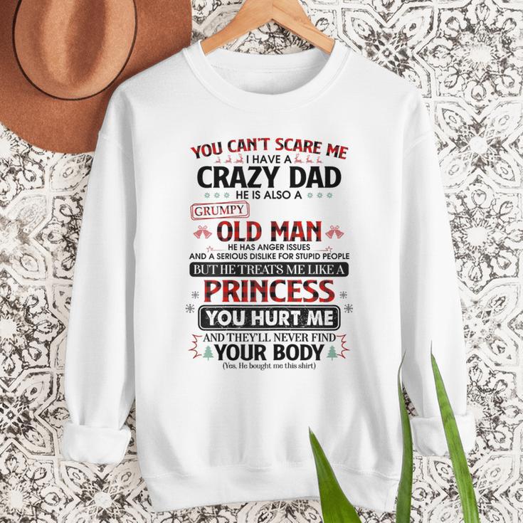 You Can’t Scare Me I Have A Crazy Dad Men Sweatshirt You Can’t Scare Me I Have A Crazy Dad Men Sweatshirt