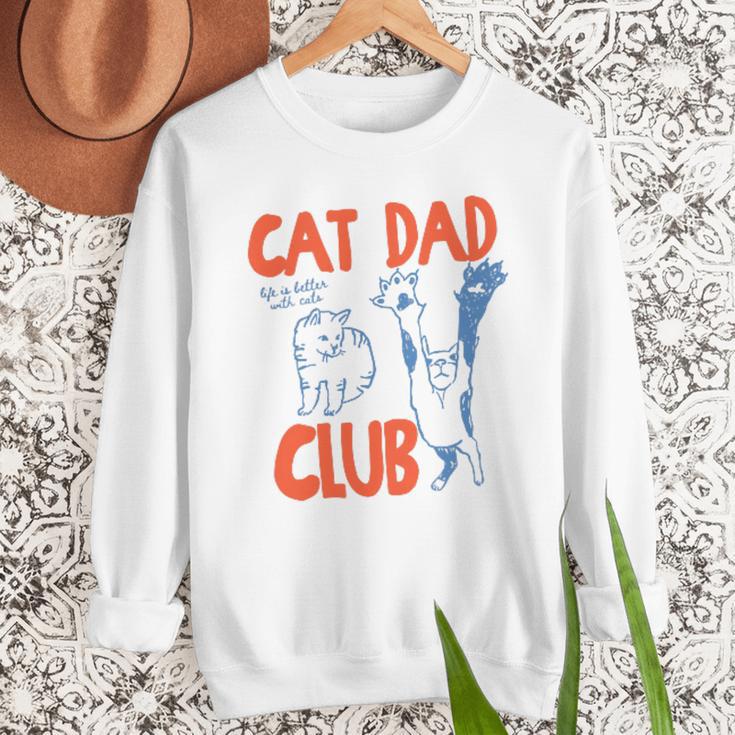 Cat Dad Club Life Is Better With Cats Father's Day Cat Dad Men Sweatshirt