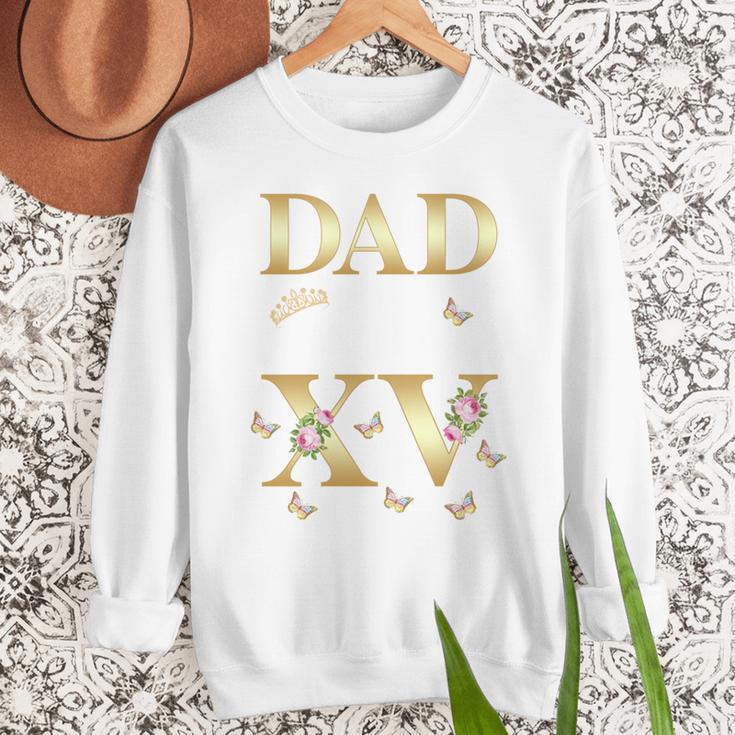 Dad Of The Miss Quince XV Birthday Mexican Quinceanera Men Sweatshirt