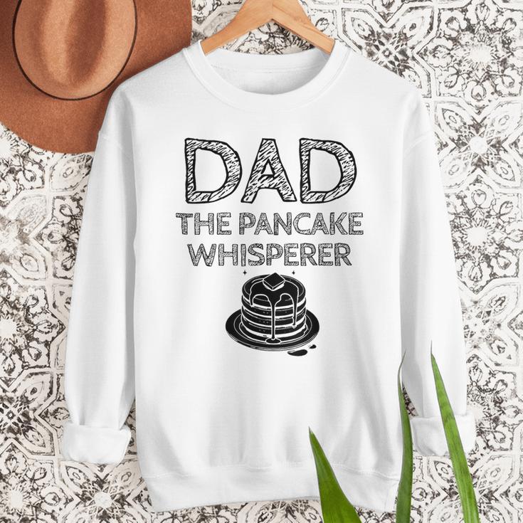 Dad The Pancake Whisperer Pancakes Breakfast Father Men Sweatshirt