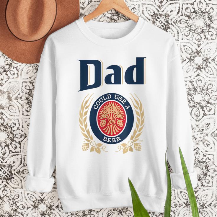 Dad Could Use A Beer Men Sweatshirt