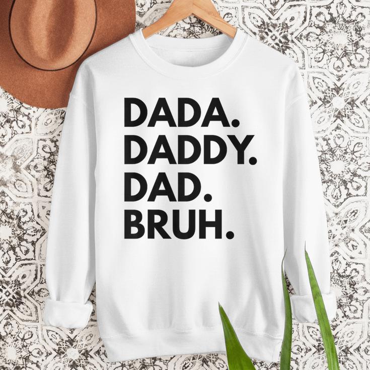 Dada Daddy Dad Bruh Dad Names Men Sweatshirt Dada Daddy Dad Bruh Dad Names Men Sweatshirt