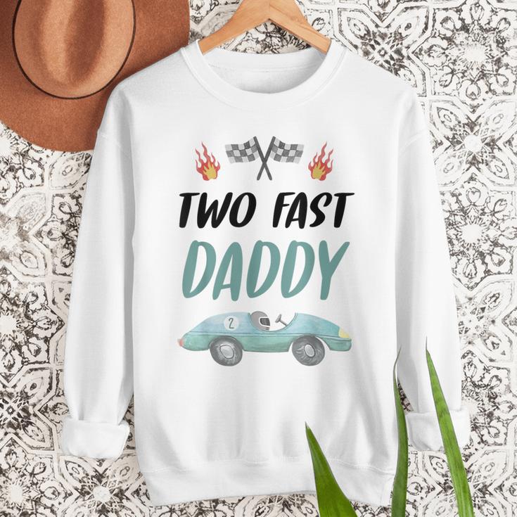 Daddy Dad 2nd Birthday Two Fast Race Car Second Bday Party Men Sweatshirt