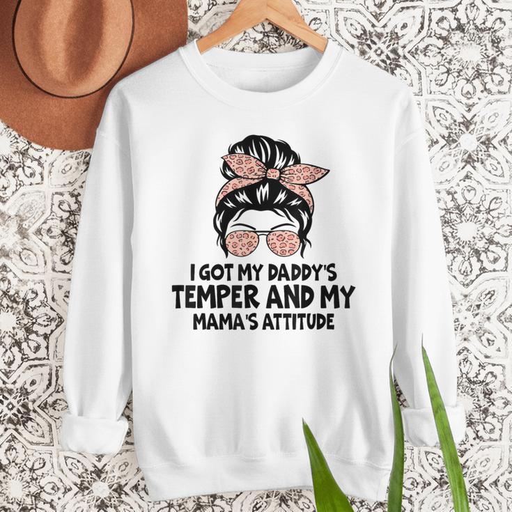 I Got My Daddy's Temper And My Mama's Attitude Men Sweatshirt I Got My Daddy's Temper And My Mama's Attitude Men Sweatshirt