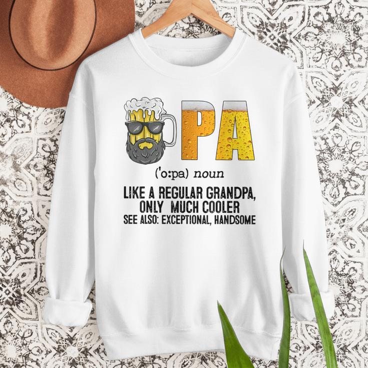 Drinking Opa Like A Regular Grandpa Much Cooler Beer Dad Men Sweatshirt