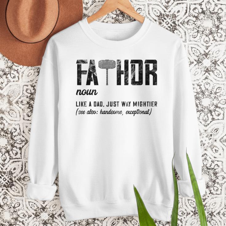 Fathor Like Dad Just Way Mightier Father's Day FA-Thor Men Sweatshirt