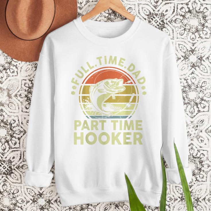 Fishing Dad Part Time Hooker Bass Fish Father Day Men Sweatshirt