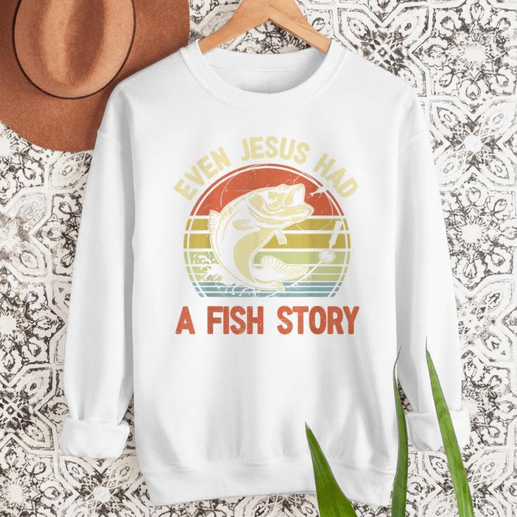 Fishing Even Jesus Had Fish Story Bass Dad Christian Men Sweatshirt