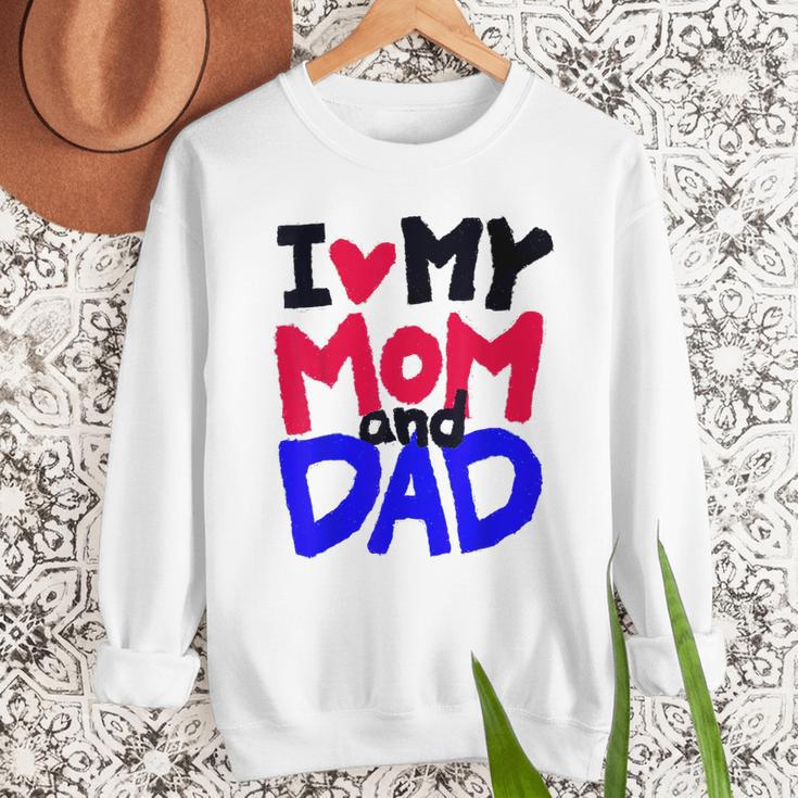 I Love My Mom And Dad Idea Shirt Men Sweatshirt