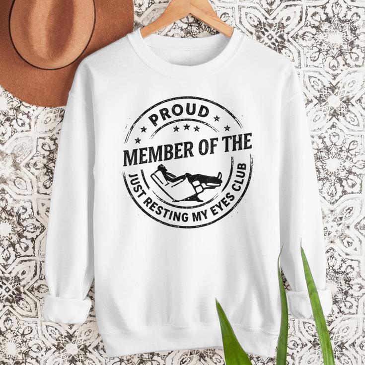 Proud Member Of The Just Resting My Eyes Club Dad Retirement Men Sweatshirt